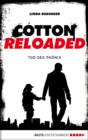 Image for Cotton Reloaded - 25: Tod des Phonix