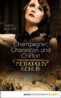 Image for Champagner, Charleston und Chiffon: Metropolis Berlin