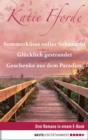 Image for Geschenke aus dem Paradies/Glucklich gestrandet/Sommerkusse voller Sehnsucht: Drei Romane in einem E-Book