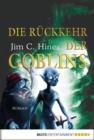 Image for Die Ruckkehr der Goblins: Roman