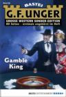 Image for G. F. Unger Sonder-Edition - Folge 058: Gamble King