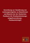 Image for Verordnung zur Gewahrung von Leistungsentgelten an Beamtinnen und Beamte bei der Deutschen Postbank AG (Postbankleistungs- entgeltverordnung - PostbankLEntgV)