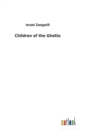 Image for Children of the Ghetto