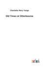Image for Old Times at Otterbourne