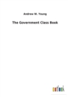 Image for The Government Class Book