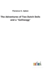 Image for The Adventures of Two Dutch Dolls and a &quot;Golliwogg&quot;