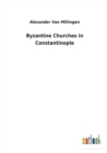 Image for Byzantine Churches in Constantinople