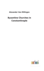 Image for Byzantine Churches in Constantinople