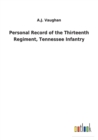 Image for Personal Record of the Thirteenth Regiment, Tennessee Infantry