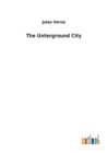 Image for The Unterground City