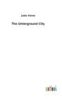 Image for The Unterground City