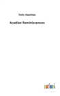 Image for Acadian Reminiscences