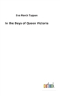 Image for In the Days of Queen Victoria