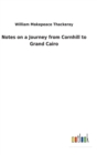 Image for Notes on a Journey from Cornhill to Grand Cairo
