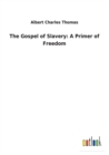 Image for The Gospel of Slavery