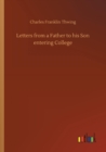 Image for Letters from a Father to his Son entering College