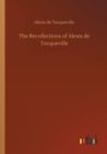 Image for The Recollections of Alexis de Tocqueville