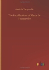 Image for The Recollections of Alexis de Tocqueville