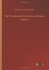 Image for The Travels and Adventures of James Massey