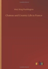 Image for Chateau and Country Life in France