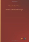 Image for The Education of the Negro