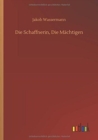 Image for Die Schaffnerin, Die Machtigen