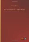 Image for The Snowflake and Other Poems