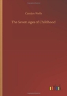 Image for The Seven Ages of Childhood