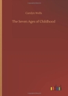 Image for The Seven Ages of Childhood