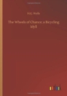 Image for The Wheels of Chance; a Bicycling Idyll