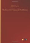 Image for The Descent of Man and Other Stories