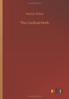 Image for The Cardinal Moth