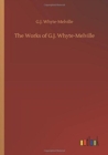 Image for The Works of G.J. Whyte-Melville