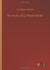 Image for The Works of G.J. Whyte-Melville