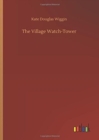 Image for The Village Watch-Tower