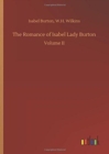 Image for The Romance of Isabel Lady Burton
