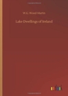 Image for Lake Dwellings of Ireland