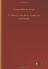 Image for Childrens Stories in American Literature