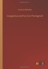 Image for Gargantua and his Son Pantagruel