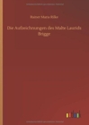 Image for Die Aufzeichnungen des Malte Laurids Brigge