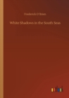 Image for White Shadows in the South Seas