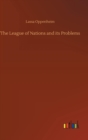 Image for The League of Nations and its Problems