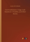 Image for Cecil Castlemaines Gage, Lady Marabouts Troubles, and Other Stories