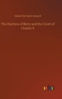Image for The Duchess of Berry and the Court of Charles X