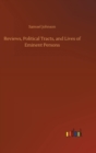 Image for Reviews, Political Tracts, and Lives of Eminent Persons