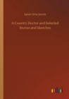 Image for A Country Doctor and Selected Stories and Sketches