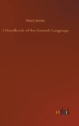 Image for A Handbook of the Cornish Language