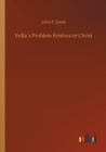 Image for Indias Problem Krishna or Christ