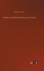 Image for India´s Problem Krishna or Christ