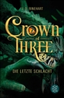 Image for Crown of Three - Die Letzte Schlacht (Bd. 3)